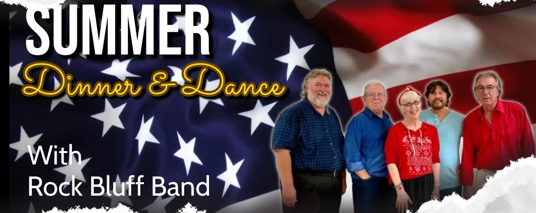 Dinner & Dancing with Rock Bluff Band Aug. 25th